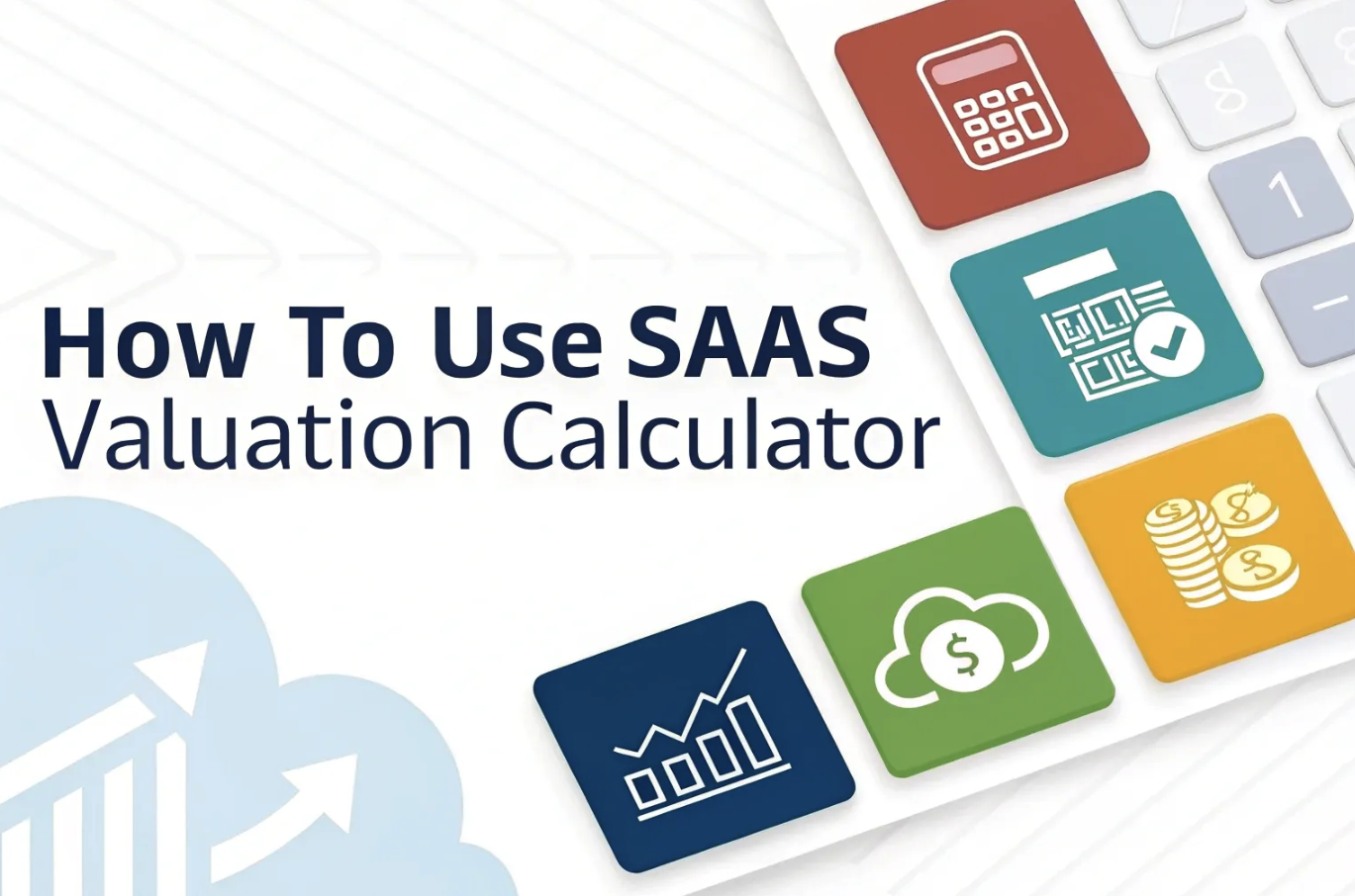 How to use saas valuation calculator